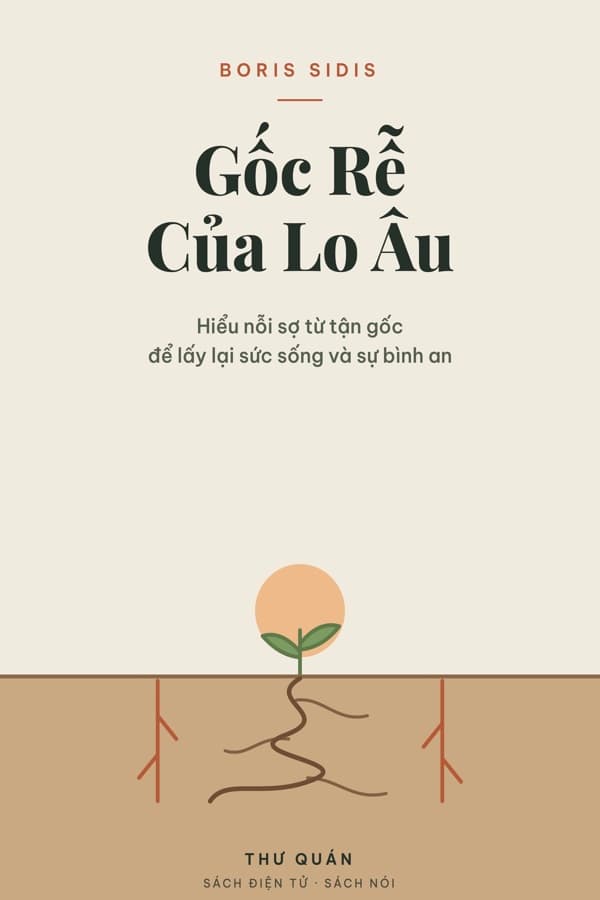 Bìa sách Gốc Rễ Của Lo Âu