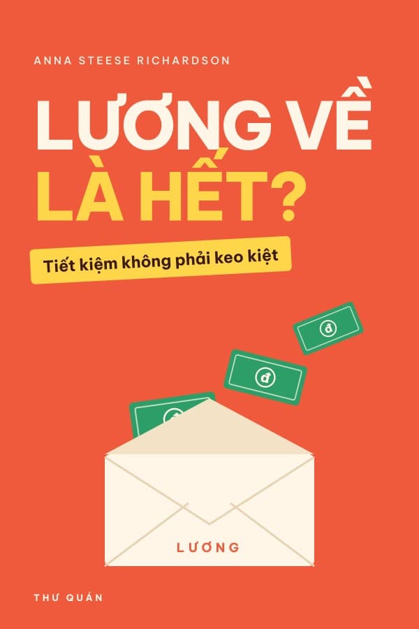 Bìa sách Lương Về Là Hết? Tiết Kiệm Không Phải Keo Kiệt