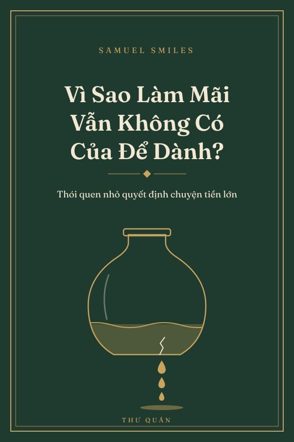Bìa sách Vì Sao Làm Mãi Vẫn Không Có Của Để Dành?